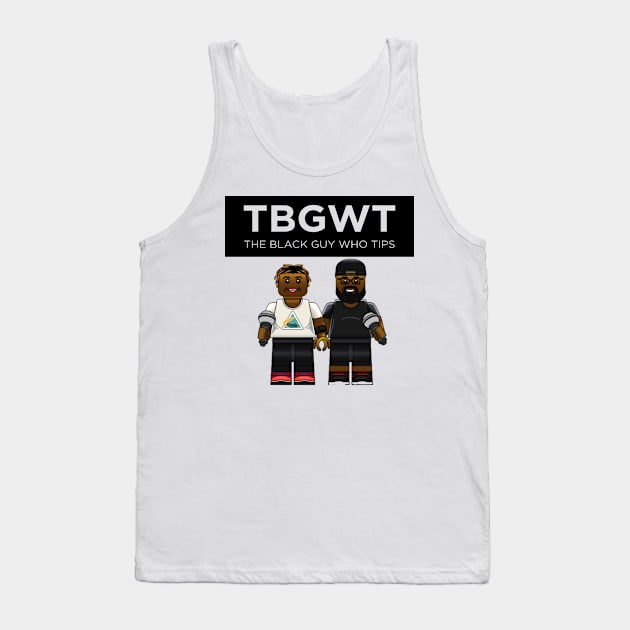 TBGWT Lego Tank Top by The Black Guy Who Tips Podcast